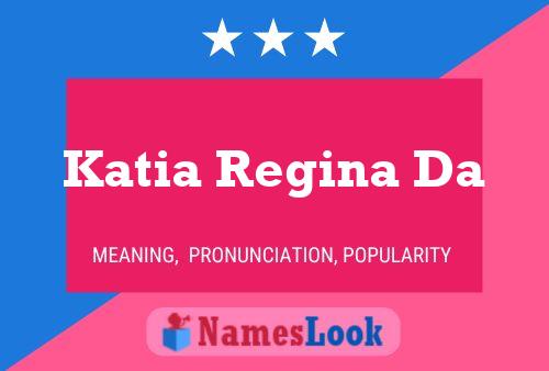 Katia Regina Da Naam Poster