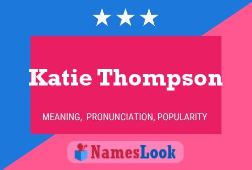 Katie Thompson Naam Poster