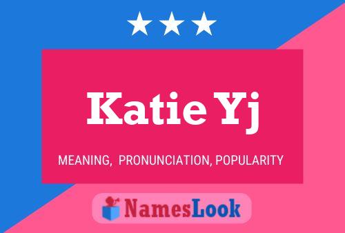 Katie Yj Naam Poster