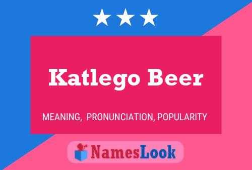 Katlego Beer Naam Poster