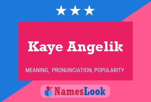 Kaye Angelik Naam Poster