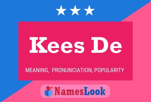 Kees De Naam Poster