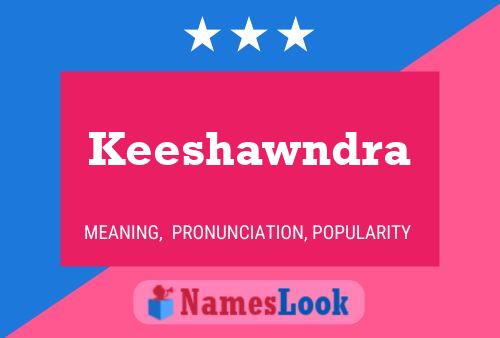 Keeshawndra Naam Poster