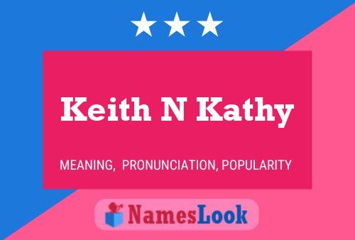 Keith N Kathy Naam Poster