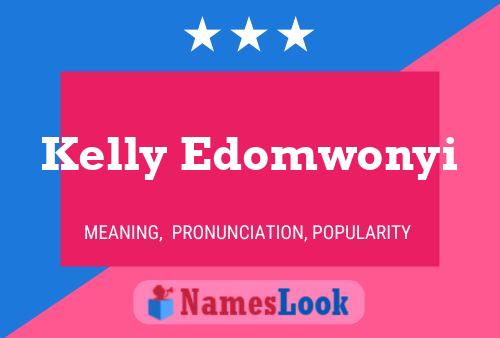 Kelly Edomwonyi Naam Poster