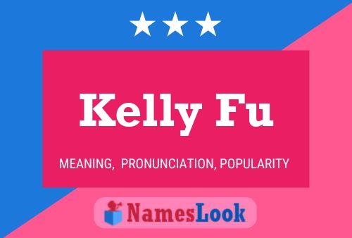 Kelly Fu Naam Poster