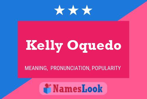 Kelly Oquedo Naam Poster