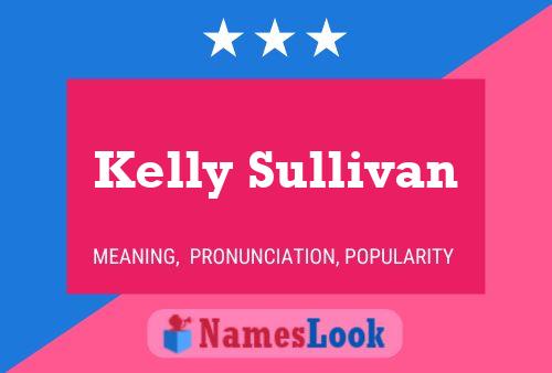 Kelly Sullivan Naam Poster