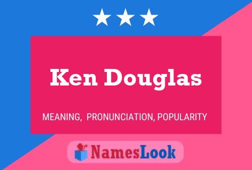 Ken Douglas Naam Poster