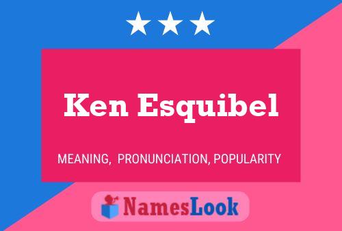 Ken Esquibel Naam Poster