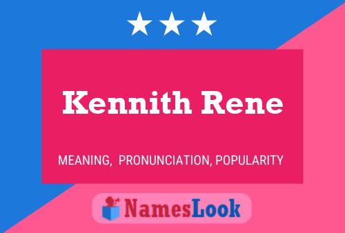 Kennith Rene Naam Poster