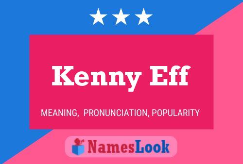 Kenny Eff Naam Poster