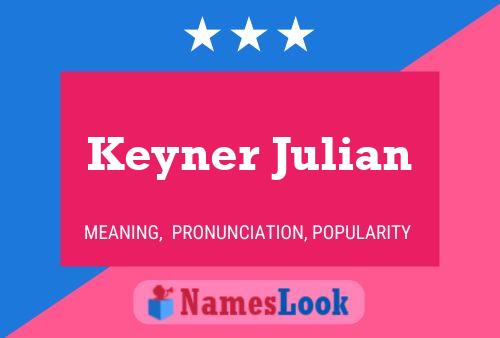 Keyner Julian Naam Poster