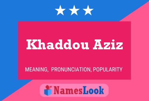 Khaddou Aziz Naam Poster