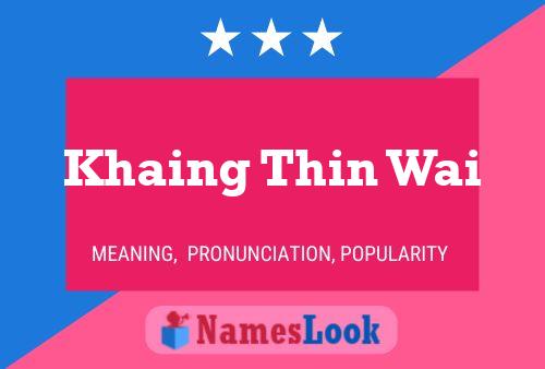 Khaing Thin Wai Naam Poster