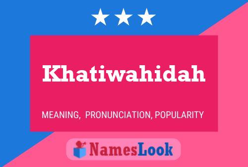 Khatiwahidah Naam Poster