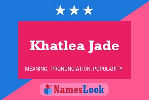 Khatlea Jade Naam Poster