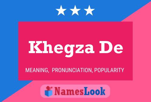 Khegza De Naam Poster