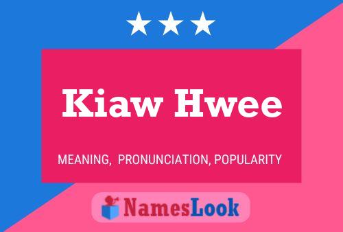 Kiaw Hwee Naam Poster