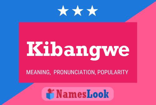 Kibangwe Naam Poster