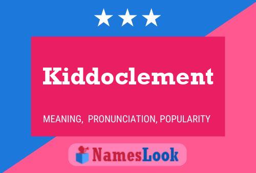 Kiddoclement Naam Poster