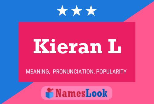 Kieran L Naam Poster