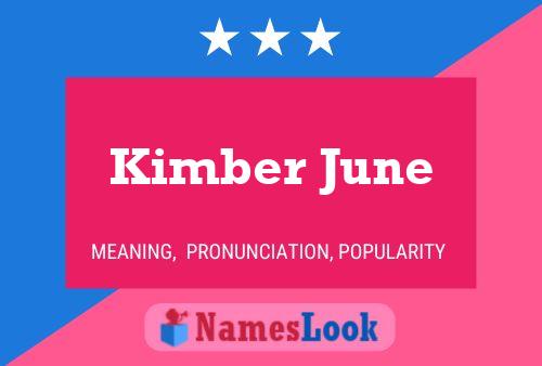 Kimber June Naam Poster