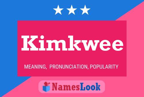 Kimkwee Naam Poster