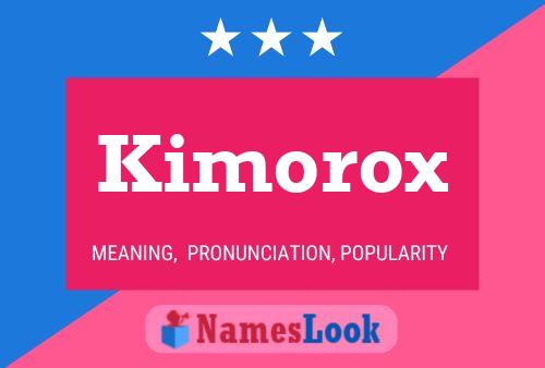 Kimorox Naam Poster