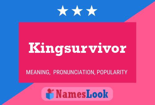 Kingsurvivor Naam Poster