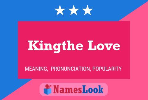 Kingthe Love Naam Poster