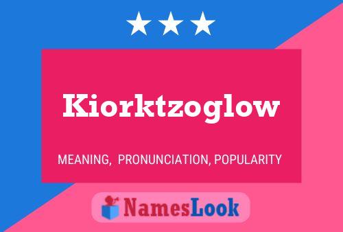 Kiorktzoglow Naam Poster