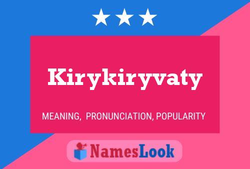 Kirykiryvaty Naam Poster