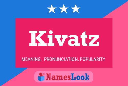 Kivatz Naam Poster