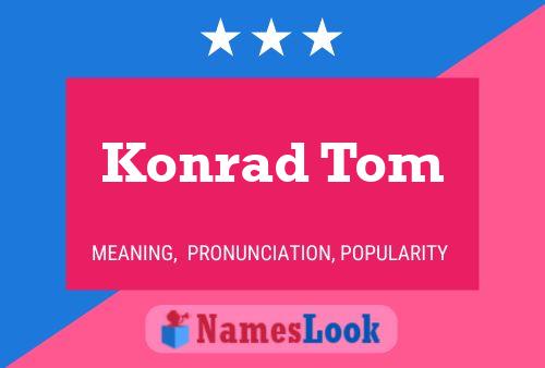 Konrad Tom Naam Poster