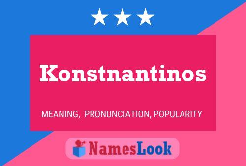 Konstnantinos Naam Poster