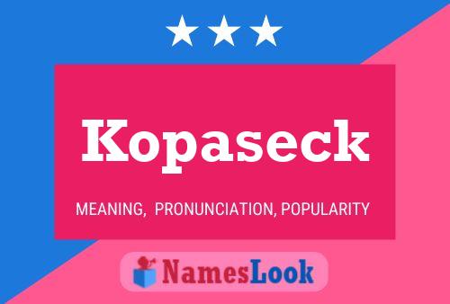 Kopaseck Naam Poster