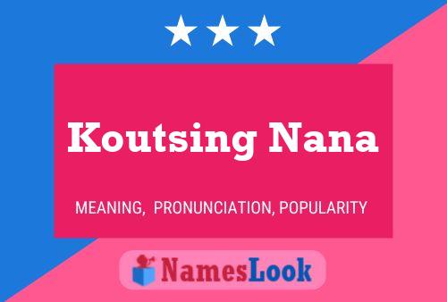 Koutsing Nana Naam Poster