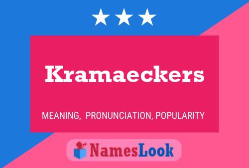 Kramaeckers Naam Poster