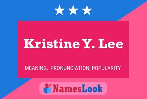 Kristine Y. Lee Naam Poster