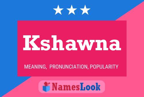 Kshawna Naam Poster