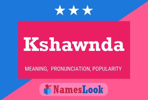 Kshawnda Naam Poster