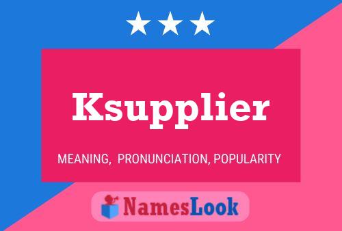 Ksupplier Naam Poster