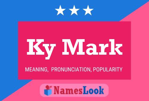 Ky Mark Naam Poster