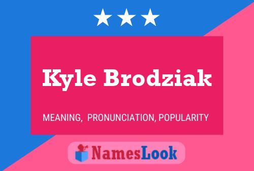 Kyle Brodziak Naam Poster