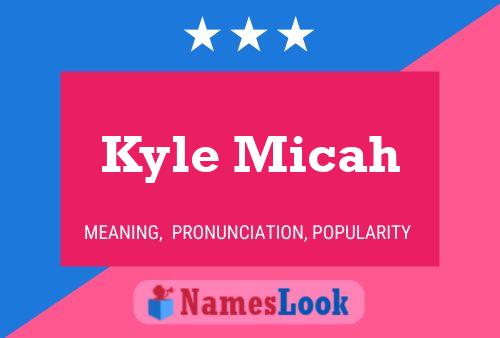 Kyle Micah Naam Poster