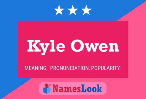 Kyle Owen Naam Poster