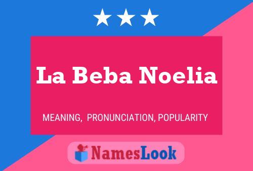 La Beba Noelia Naam Poster