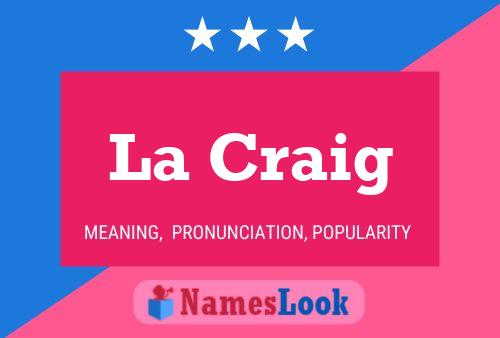 La Craig Naam Poster