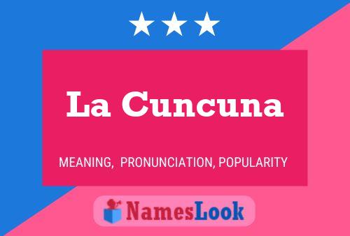 La Cuncuna Naam Poster